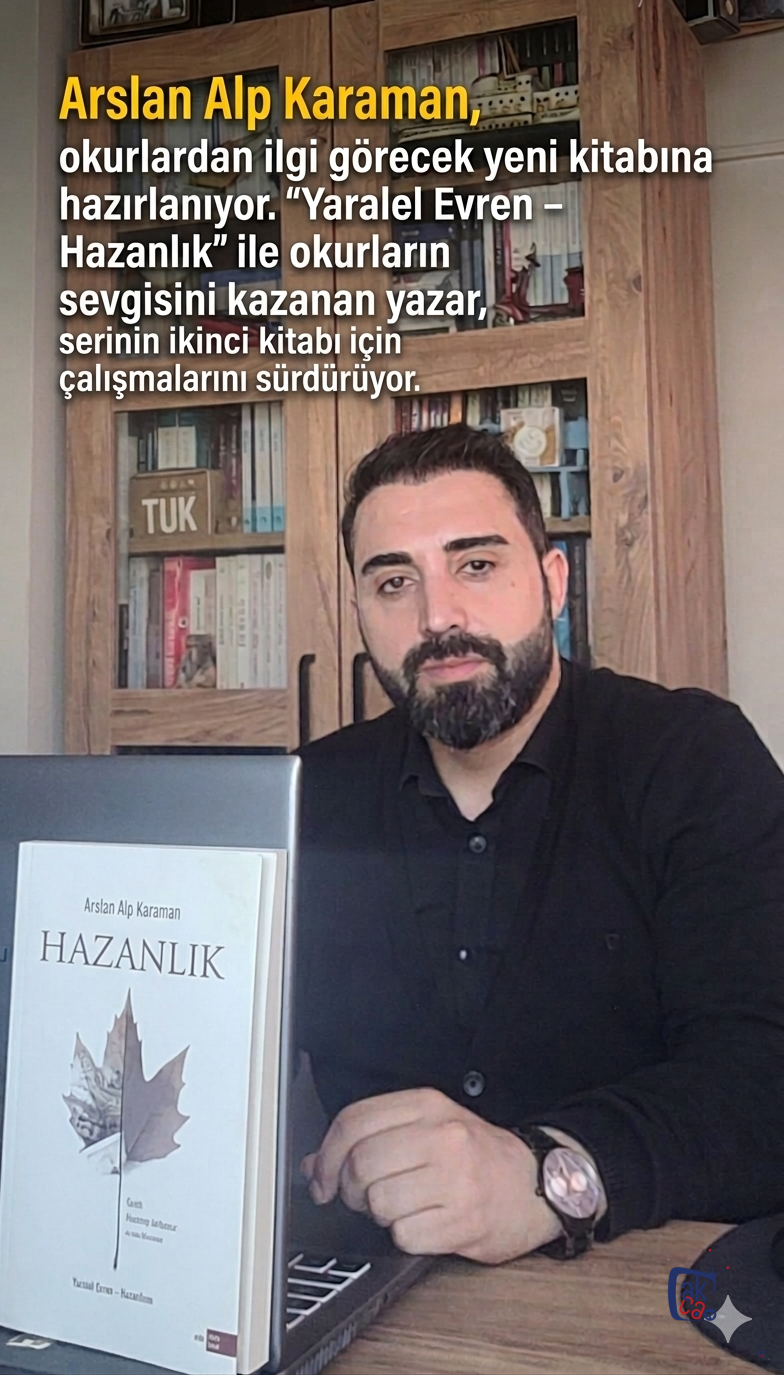 Arslan Alp Karaman, okurlardan ilgi görecek yeni kitabına hazırlanıyor