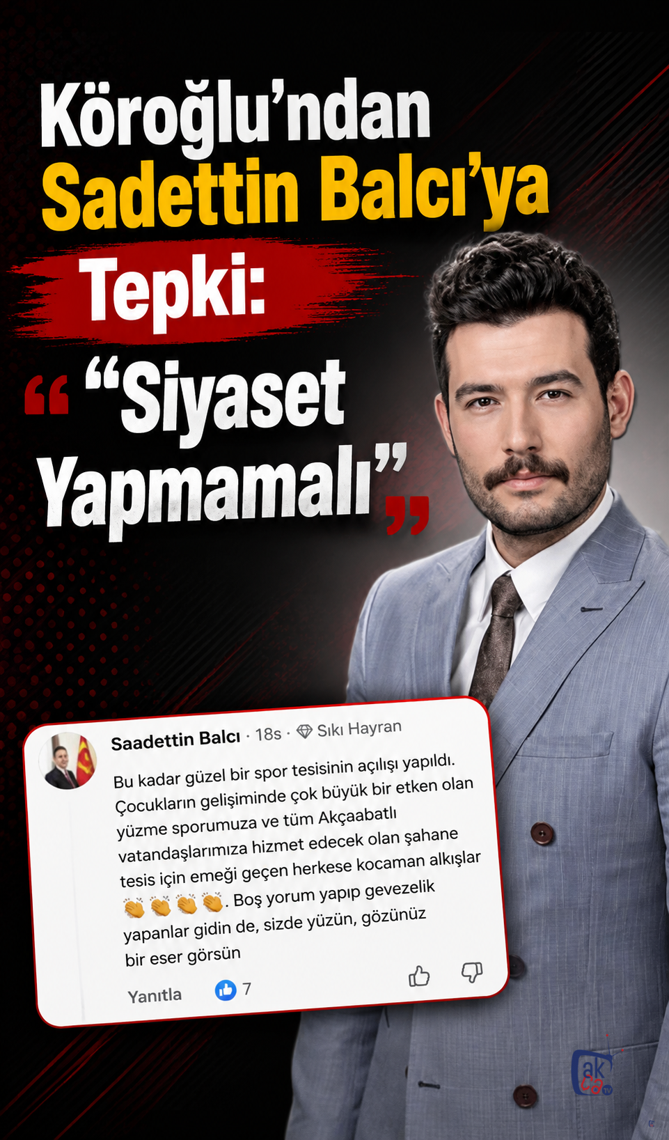 Köroğlu’ndan Sadettin Balcı’ya Tepki: “Siyaset Yapmamalı”