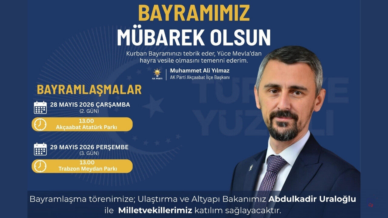 Ak Parti Akçaabat İlçe Başkanı Muhammet Ali Yılmaz'ın Kurban Bayramı mesajı