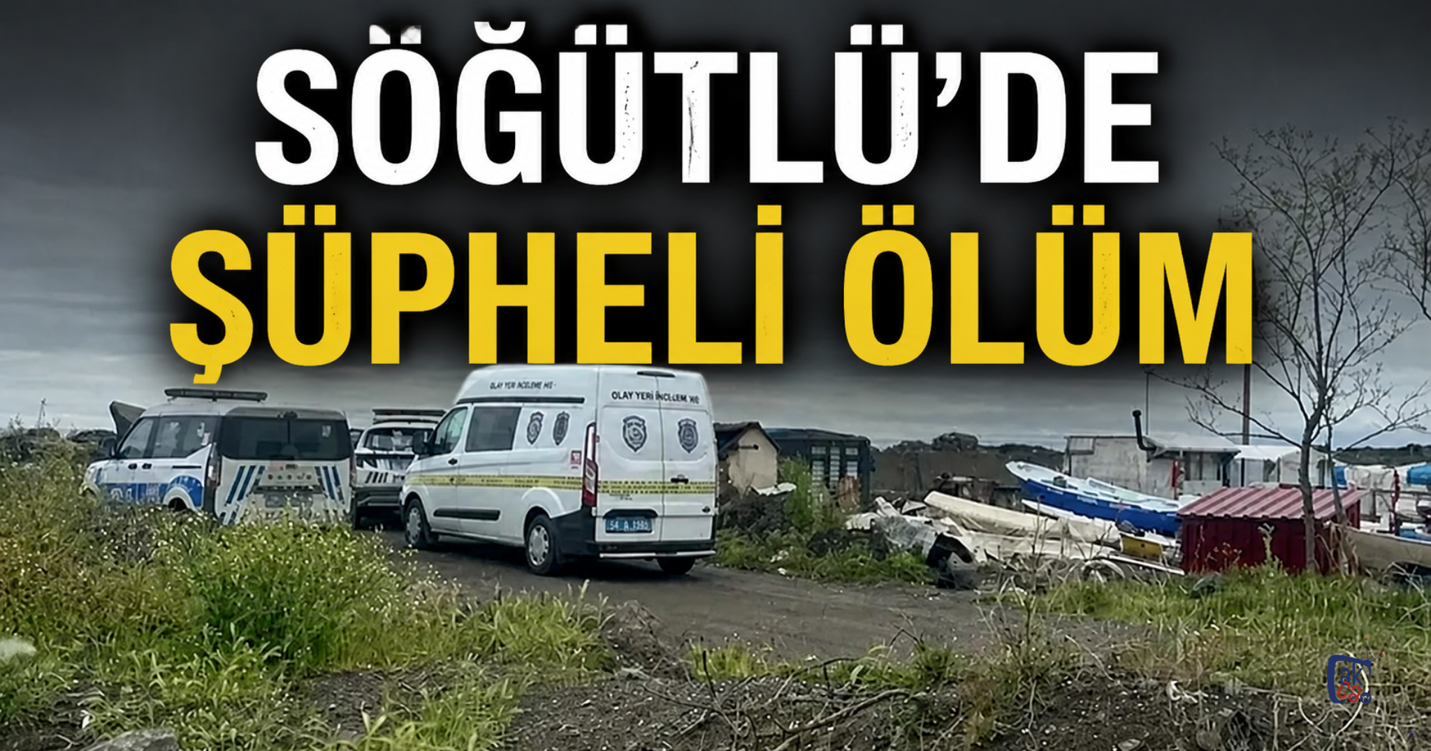 Söğütlü'de şüpheli ölüm