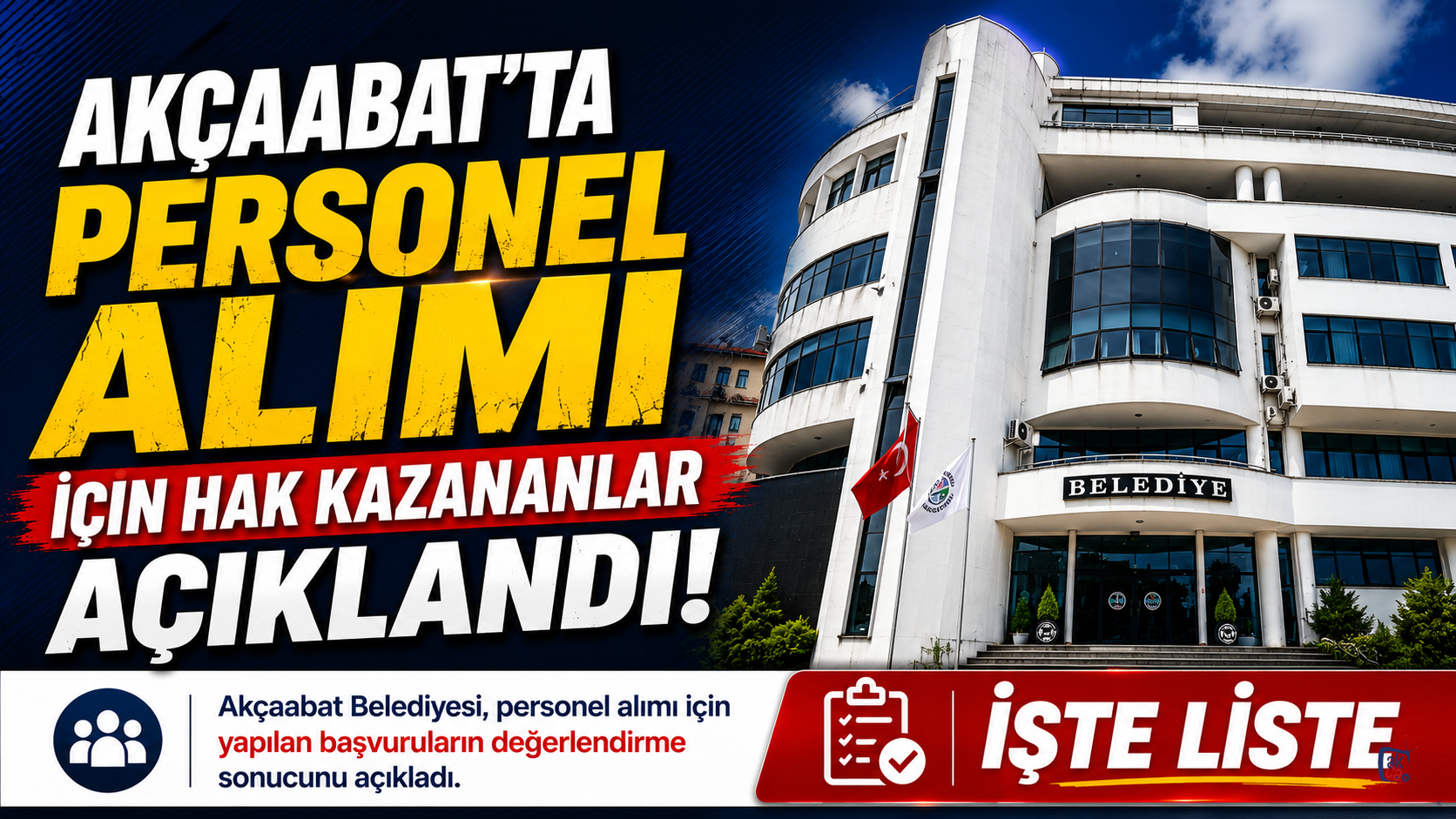 Akçaabat’ta personel alımı için hak kazananlar açıklandı: İşte liste