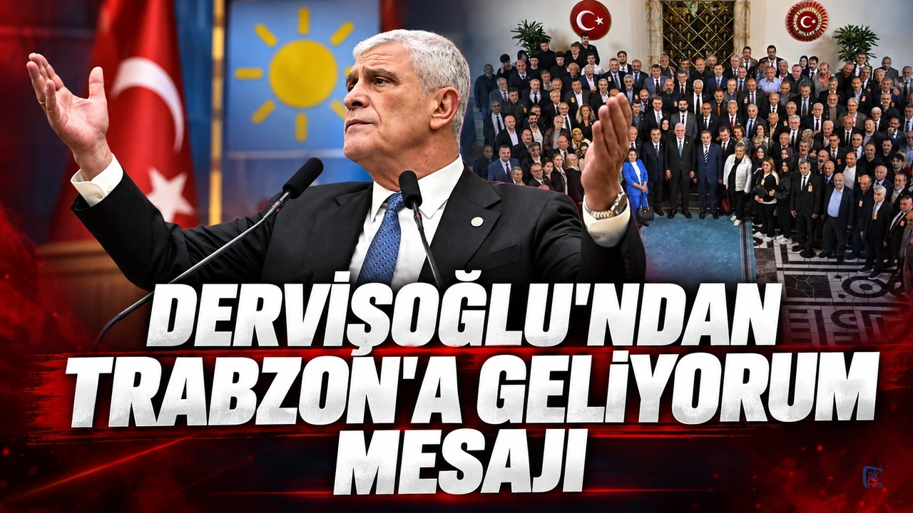 Dervişoğlu'ndan 'Trabzon'a geliyorum' mesajı
