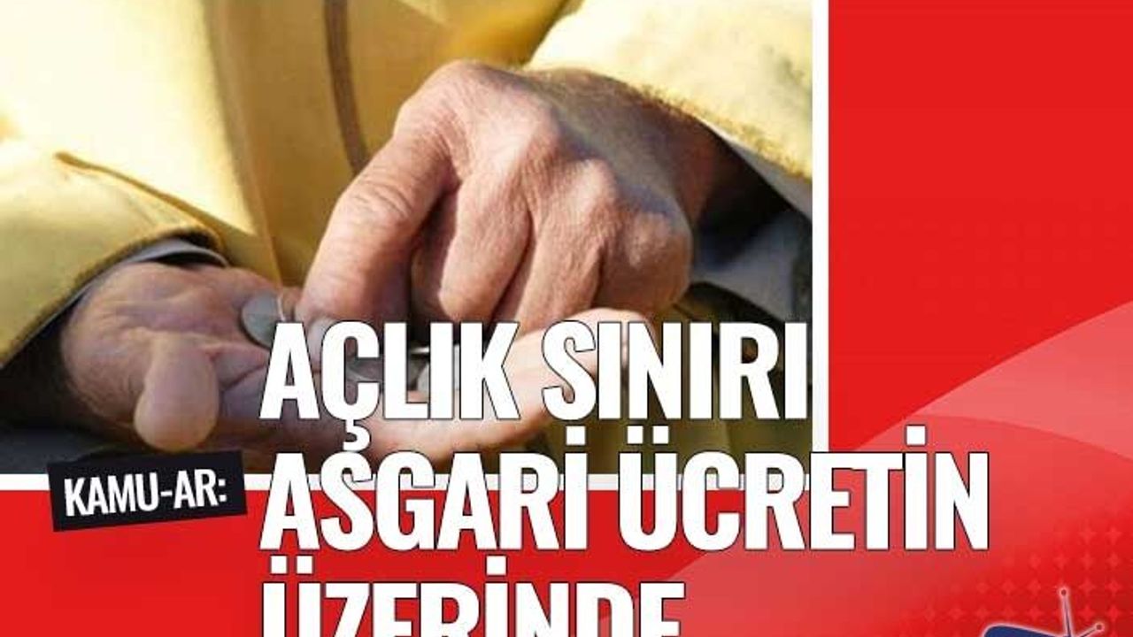 Açlık sınırı ocakta 5 bin liraya dayandı