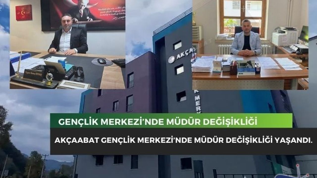 GENÇLİK MERKEZİ’NDE MÜDÜR DEĞİŞİKLİĞİ