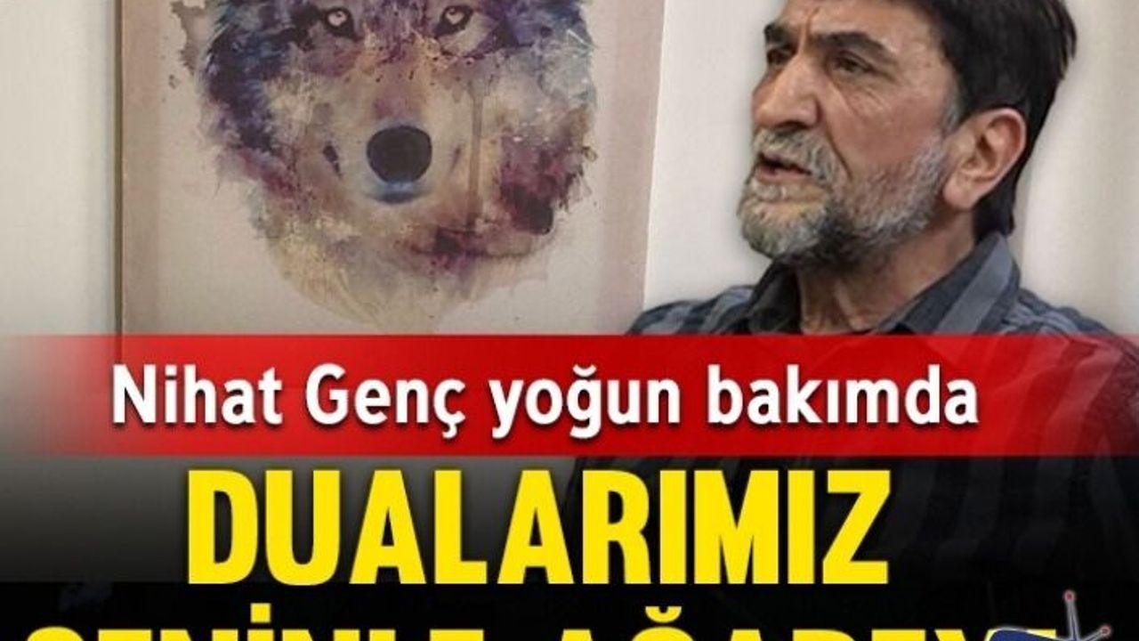 Trabzonlu yazar Nihat Genç'ten üzen haber: Entübe edildi