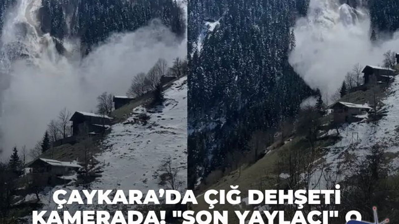 Çaykara’da Çığ Dehşeti Kamerada! "Son Yaylacı" O Anları Görüntüledi