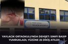 YAYLACIK ORTAOKULU'NDA DEHŞET: SINIFI BASIP YUMRUKLADI, YÜZÜNE 25 DİKİŞ ATILDI!