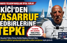 Ekici’den Tasarruf Tedbirlerine Tepki