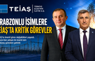 TRABZONLU İSİMLERE TEİAŞ’TA KRİTİK GÖREVLER