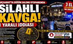 Düğün Salonu Otoparkında Silahlı Kavga: 1 Yaralı