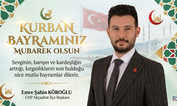 CHP Akçaabat İlçe Başkanı Emre Şahin Köroğlu'nun Kurban Bayramı Mesajı