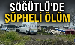 Söğütlü'de şüpheli ölüm
