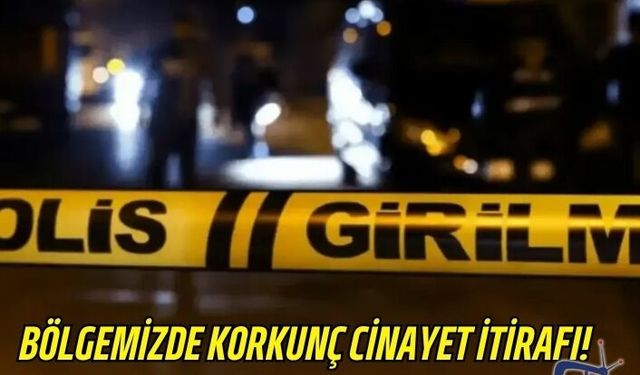 Bölgemizde Korkunç Cinayet İtirafı! Ceset Aranıyor!