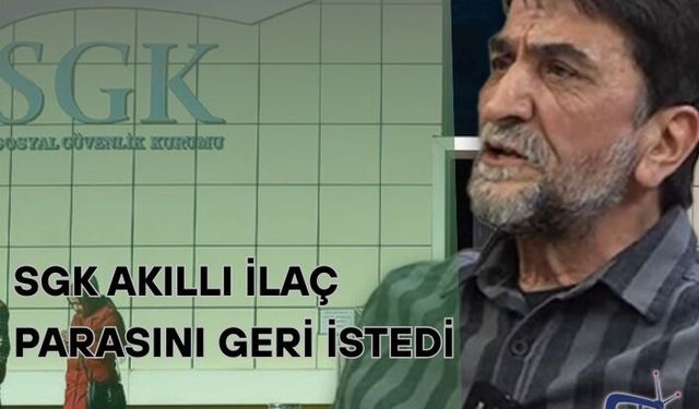 Mahkemeden skandal ‘Nihat Genç’ kararı: SGK akıllı ilaç parasını geri istedi