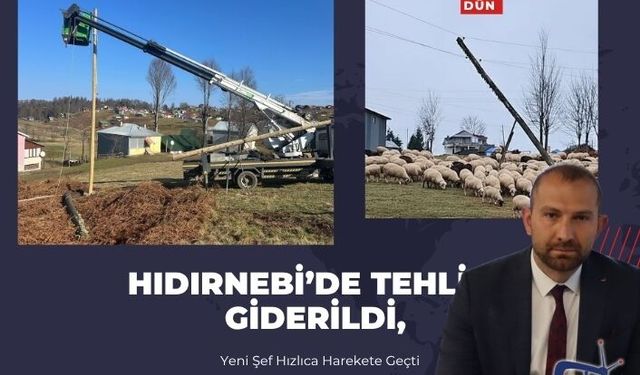 Hıdırnebi’de Tehlike Giderildi: Yeni Şef Hızlıca Harekete Geçti