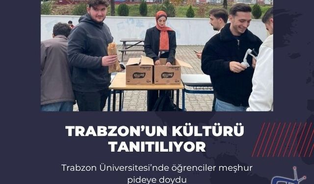 Trabzon Üniversitesi’nde öğrenciler meşhur pideye doydu
