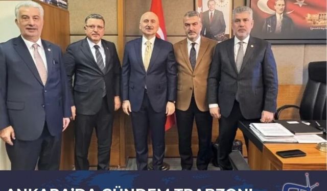 Ankara’da gündem Trabzon!