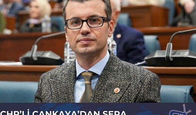 CHP’Lİ ÇANKAYA’DAN SERA GÖLÜ’NDE FESTİVAL ÖNERİSİ