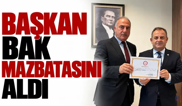 Başkan Bak mazbatasını aldı