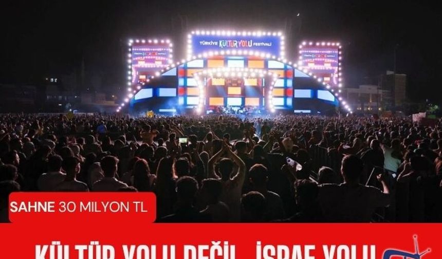 Kültür yolu değil, İsraf yolu