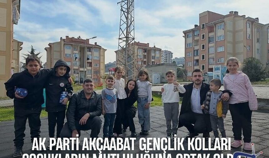 AK Parti Akçaabat Gençlik Kolları çocukların mutluluğuna ortak oldu