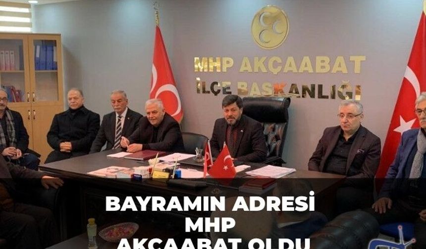 BAYRAMIN ADRESİ MHP AKÇAABAT OLDU
