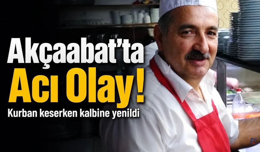 Akçaabat’ta Esnaf Selahattin Şener Hayatını Kaybetti