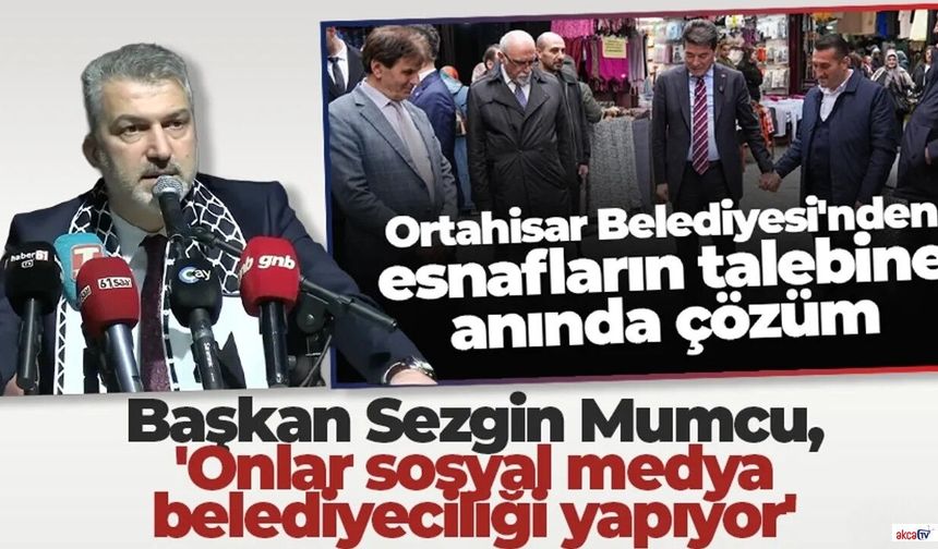 Mumcu: Biz hizmet üretiyoruz, onlar sosyal medya oyunu yapıyor