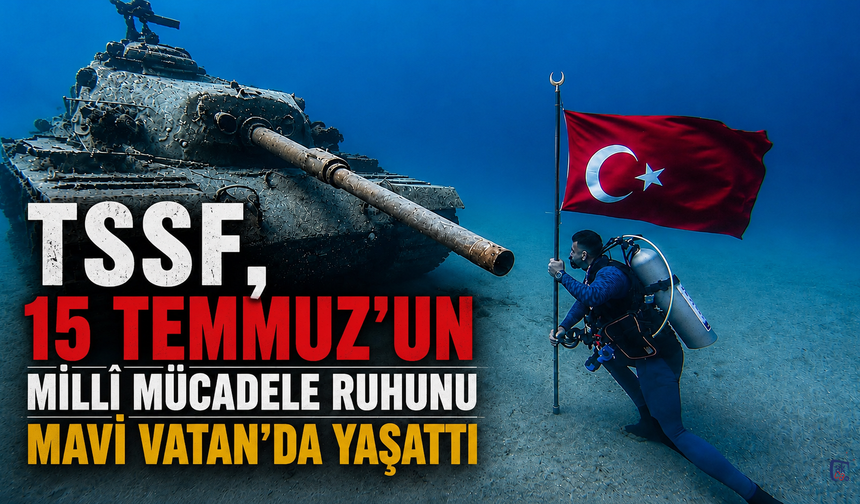 TSSF, 15 Temmuz’un Millî Mücadele Ruhunu Mavi Vatan’da Yaşattı
