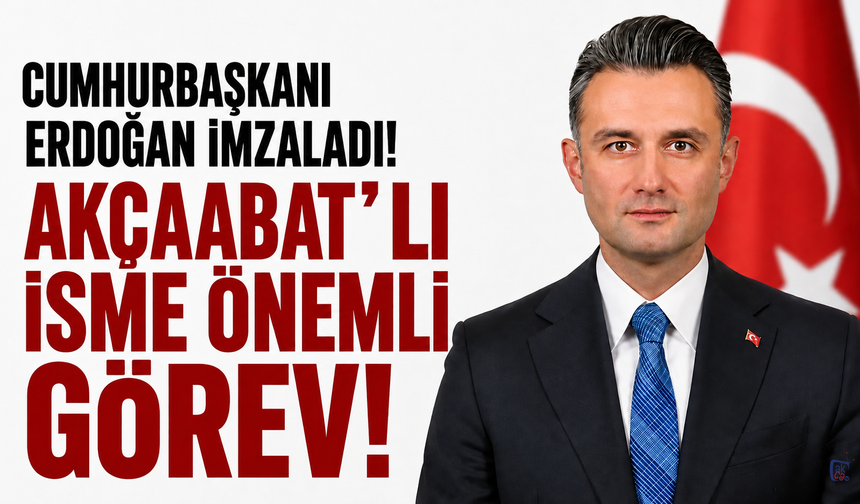 Cumhurbaşkanı Erdoğan imzaladı! Akçaabat'lı isme önemli görev